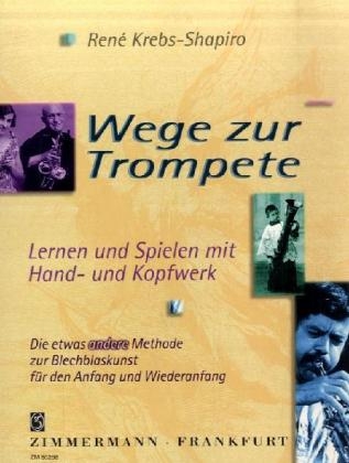 Wege zur Trompete - René Krebs-Shapiro