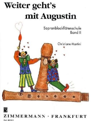 Weiter geht's mit Augustin, für Sopranblockflöte. Bd.2 - Christiane Martini