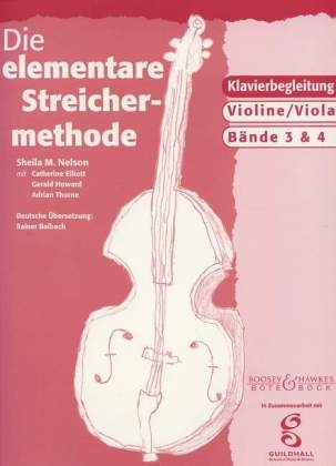 Die elementare Streichermethode für Violine / Viola, Klavierbegleitung. Bd.3-4 - Sheila Mary Nelson