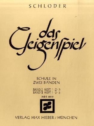 Das Geigenspiel. Bd.1/2 - Josef Schloder