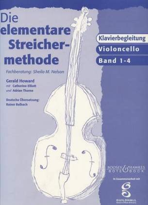 Die elementare Streichermethode für Violoncello, Klavierbegleitung. Bd.1-4 - Sheila Mary Nelson