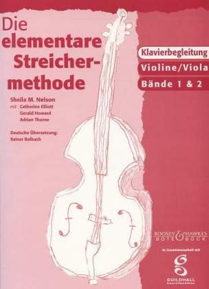 Die elementare Streichermethode für Violine / Viola, Klavierbegleitung. Bd.1-2 - Sheila Mary Nelson