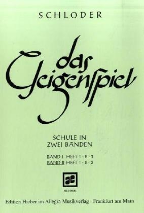 Das Geigenspiel. Bd.2/3 - Josef Schloder