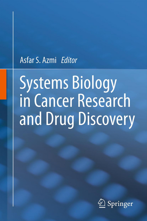 Systems Biology in Cancer Research and Drug Discovery - 