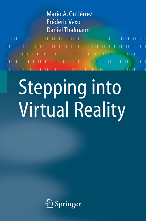 Stepping into Virtual Reality - Mario Gutierrez, F. Vexo, Daniel Thalmann