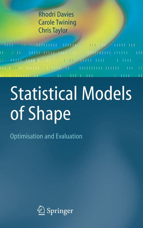 Statistical Models of Shape - Rhodri Davies, Carole Twining, Chris Taylor