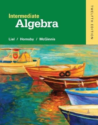 Intermediate Algebra - Margaret Lial, John Hornsby, Terry McGinnis