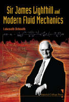 Sir James Lighthill And Modern Fluid Mechanics - Lokenath Debnath