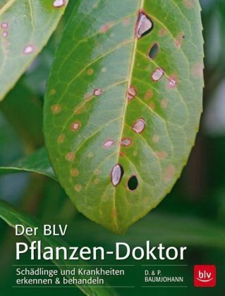 Der BLV Pflanzen-Doktor - Dorothea Baumjohann, Peter Baumjohann