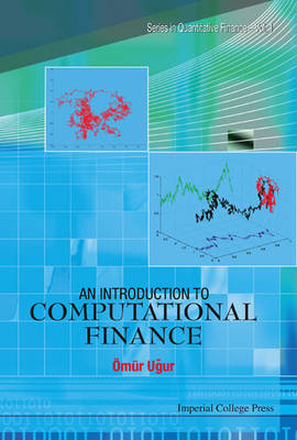 Introduction To Computational Finance, An - Omur Ugur