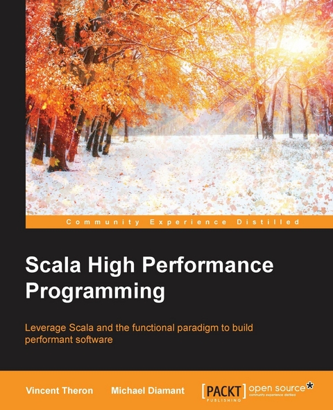 Scala High Performance Programming - Vincent Theron, Michael Diamant