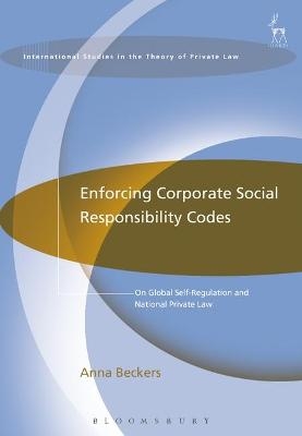 Enforcing Corporate Social Responsibility Codes - Anna Beckers