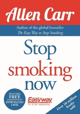 Stop Smoking Now - Allen Carr