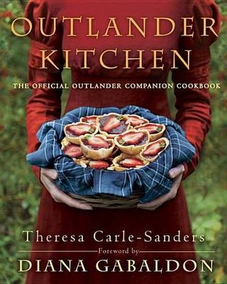 Outlander Kitchen -  Theresa Carle-Sanders