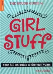 The Rough Guide To Girl Stuff - Kaz Cooke