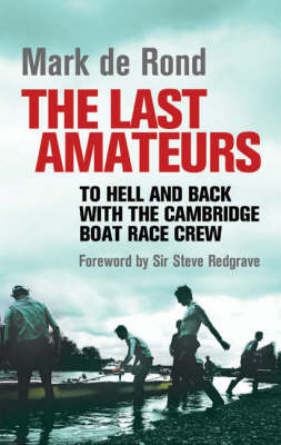 Last Amateurs - Mark De Rond