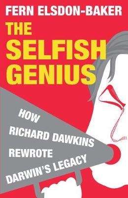 The Selfish Genius - Fern Elsdon-Baker