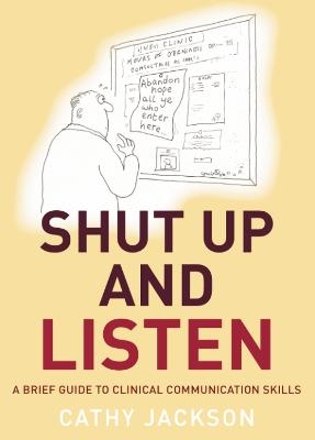 Shut Up and Listen - Cathy Jackson