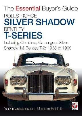 Rolls-Royce Silver Shadow & Bentley T-Series - Malcolm Bobbitt