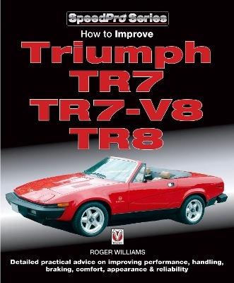 How to Improve Triumph Tr7, Tr7-V8 & Tr8 - Roger Williams