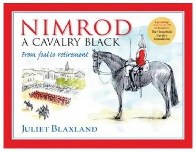 Nimrod: A Calalry Black - Juliet Blaxland