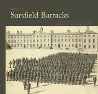 Images of Sarsfield Barracks - William Sheehan