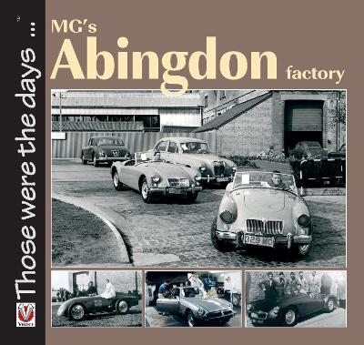 Mg’S Abingdon Factory - Brian Moylan