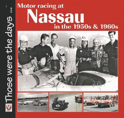 Motor Racing at Nassau in the 1950s & 1960s - Terry O'Neil