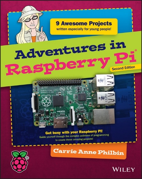 Adventures in Raspberry Pi - Carrie Anne Philbin