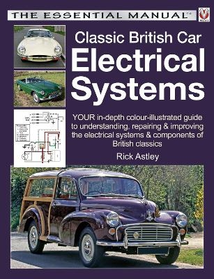 Classic British Car Electrical Systems - Rick Astley