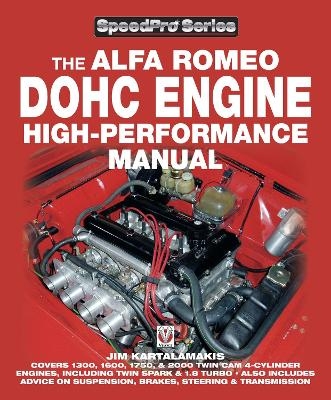 Alfa Romeo Dohc High-Performance Manual - Jim Kartalamakis