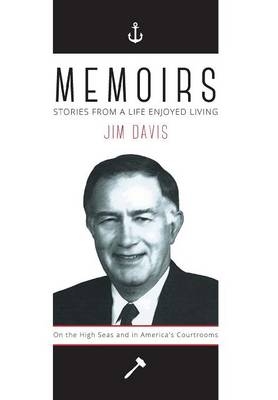 Memoirs - Stories from a Life Enjoyed Living - Dr Jim Davis