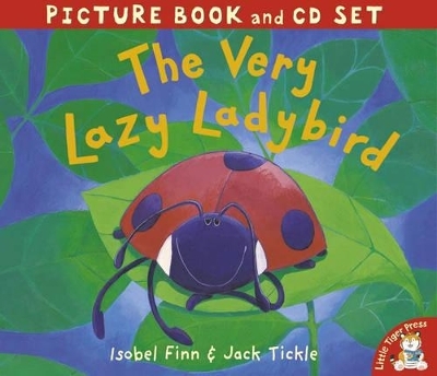 The Very Lazy Ladybird - Isobel Finn, Jack Tickle