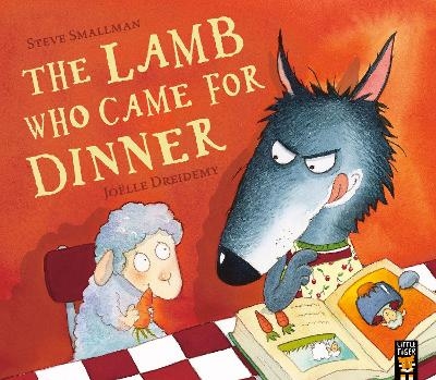 The Lamb Who Came for Dinner - Steve Smallman