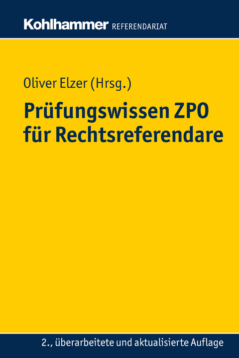 Prüfungswissen ZPO für Rechtsreferendare - 