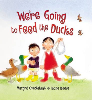 We're Going to Feed the Ducks! - Margrit Cruickshank