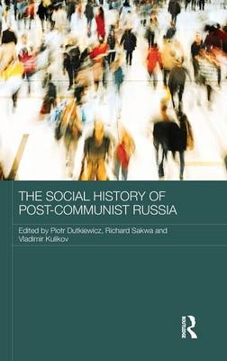 Social History of Post-Communist Russia - 