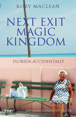 Next Exit Magic Kingdom - Rory MacLean