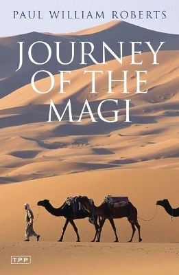 Journey of The Magi - Paul William Roberts