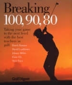 Breaking 100, 90, 80 -  Golf Digest