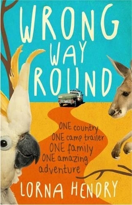 Wrong Way Round - Lorna Hendry