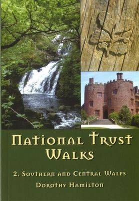 National Trust Walks: 2. Southern and Central Wales - Dorothy Hamilton