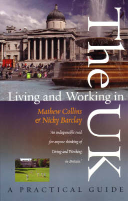 Living and Working in the UK - Mathew Collins, Nicky Barclay