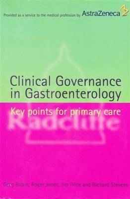 Clinical Governance in Gastroenterology - Greg Rubin, Roger Jones, Jim Price, Richard Stevens