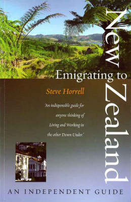 Emigrating to New Zealand - Steve Horrell