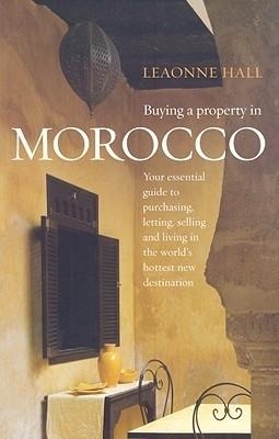 Buying A Property In Morocco - Leaonne Hall