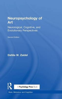 Neuropsychology of Art - Los Angeles Dahlia W. (University of California  USA) Zaidel