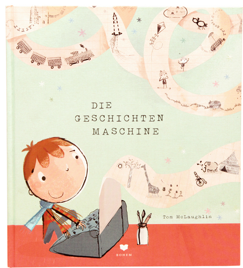 Die Geschichtenmaschine - Tom McLaughlin