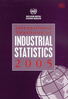 International Yearbook of Industrial Statistics 2005 -  Unido