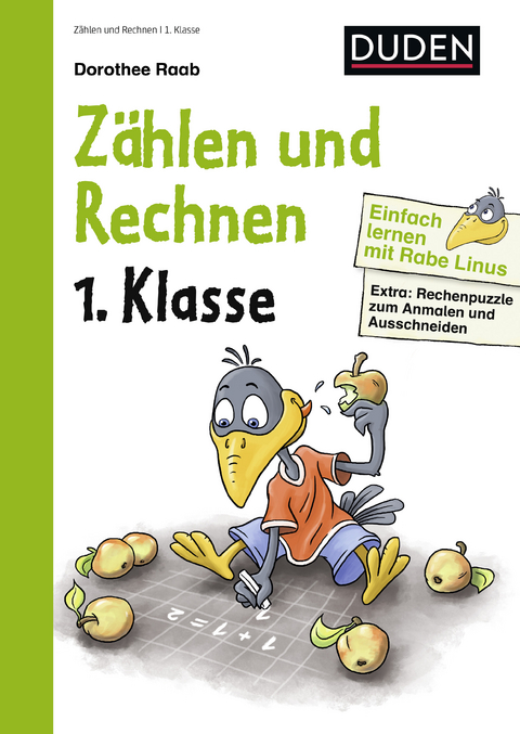 Einfach lernen mit Rabe Linus – Zählen und Rechnen 1. Klasse - Dorothee Raab